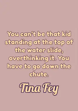 A quote by Tina Fey.