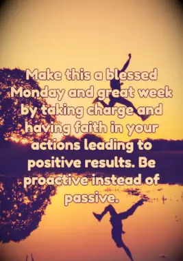 A Monday blessing on being proactive.