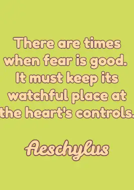 Fear Quote By Aeschylus