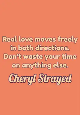 A quote by Cheryl Strayed.