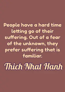 A quote by Thich Nhat Hanh.