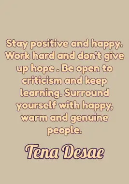 A quote by Tena Desae.