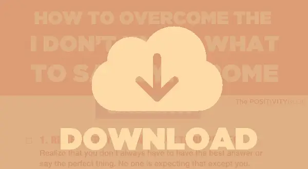 How to Overcome the I Don’t Know What to Say Syndrome